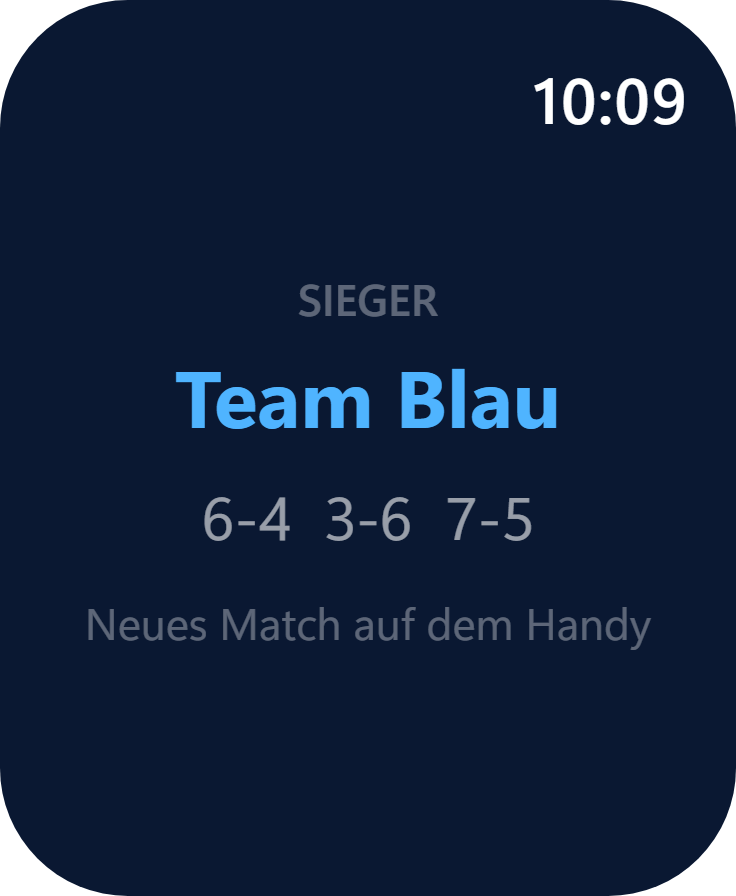 Ergebnisbildschirm auf der Uhr: Siegerteam und Satzverlauf